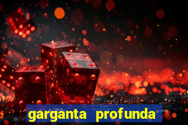 garganta profunda porto alegre